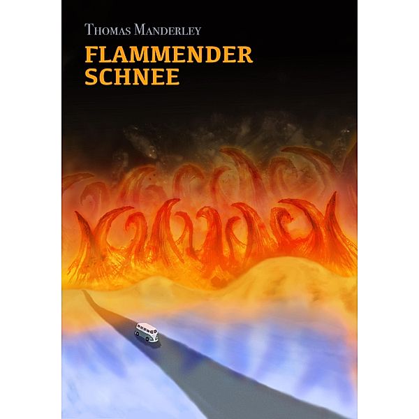 Flammender Schnee, Thomas Manderley