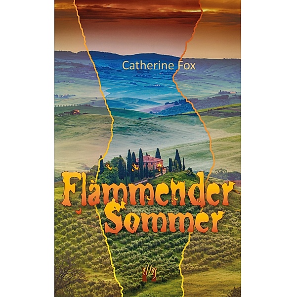 Flammender Sommer, Catherine Fox
