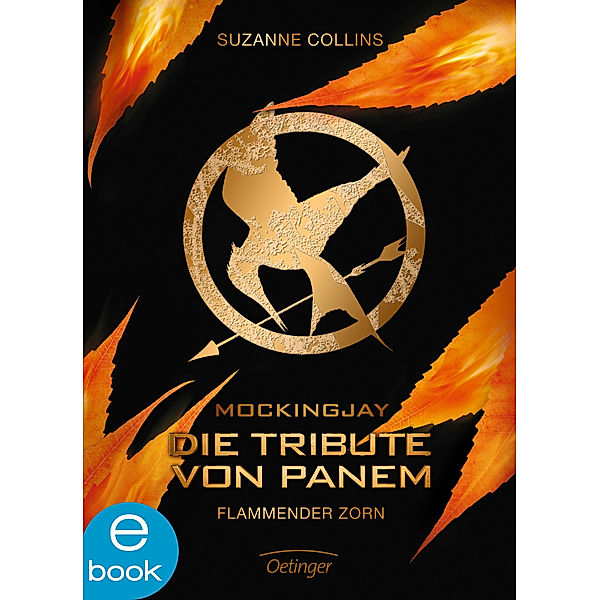 Flammender Zorn / Die Tribute von Panem Bd.3, Suzanne Collins