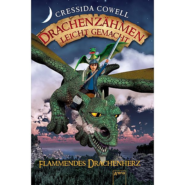 Flammendes Drachenherz / Drachenzähmen leicht gemacht Bd.8, Cressida Cowell