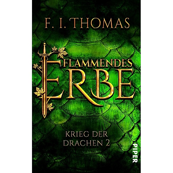 Flammendes Erbe / Krieg der Drachen Bd.2, F. I. Thomas