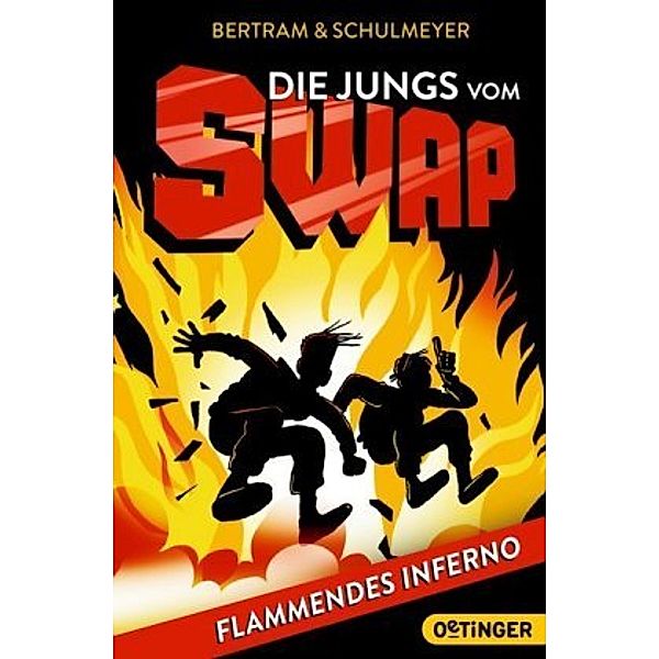 Flammendes Inferno / Die Jungs vom S.W.A.P. Bd.2, Rüdiger Bertram