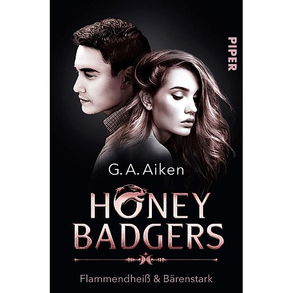 Flammendheiß & bärenstark / Honey Badgers Bd.2, G. A. Aiken