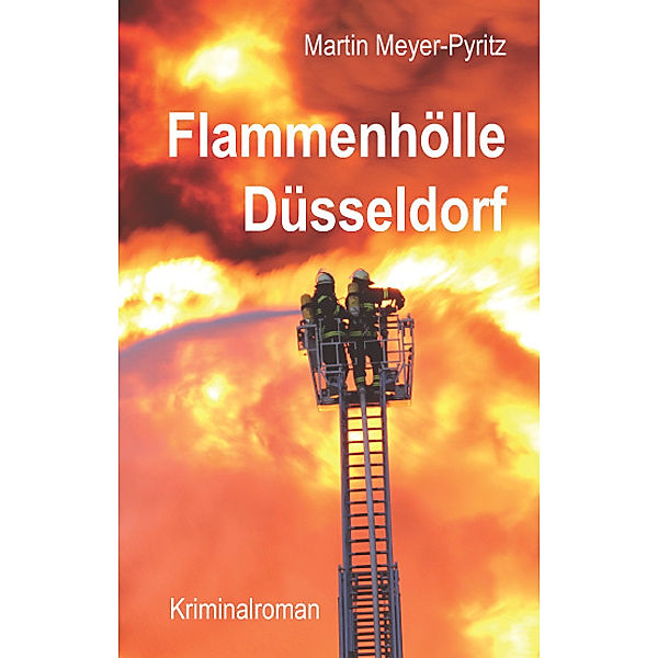 Flammenhölle Düsseldorf, Martin Meyer-Pyritz