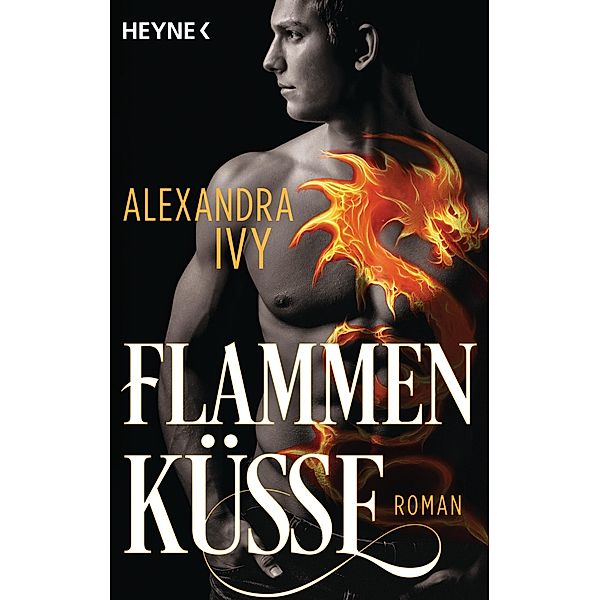 Flammenküsse / Dragons of Eternity Bd.1, Alexandra Ivy