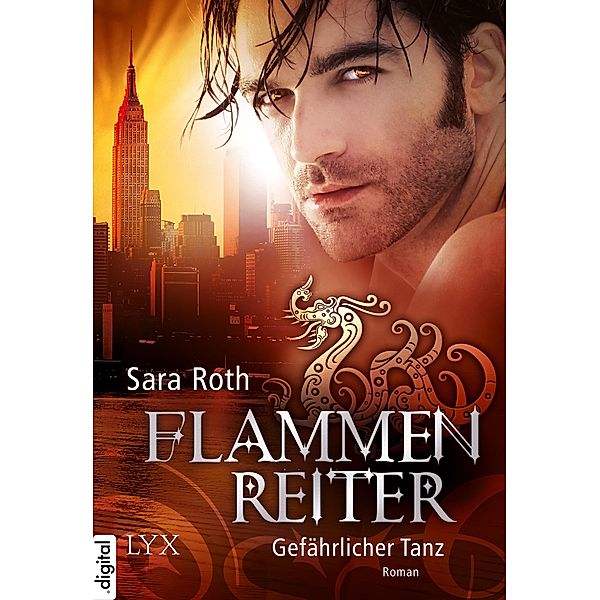 Flammenreiter - Gefährlicher Tanz, Sara Roth