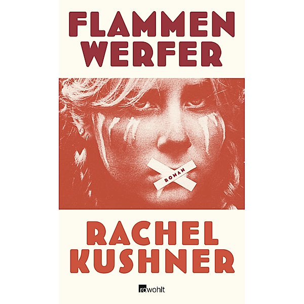 Flammenwerfer, Rachel Kushner