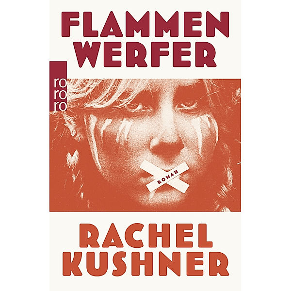 Flammenwerfer, Rachel Kushner