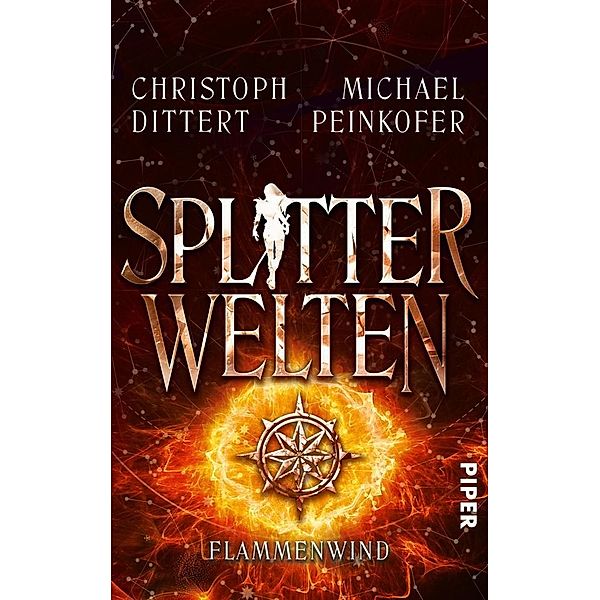 Flammenwind / Splitterwelten-Trilogie Bd.3, Michael Peinkofer, Christoph Dittert