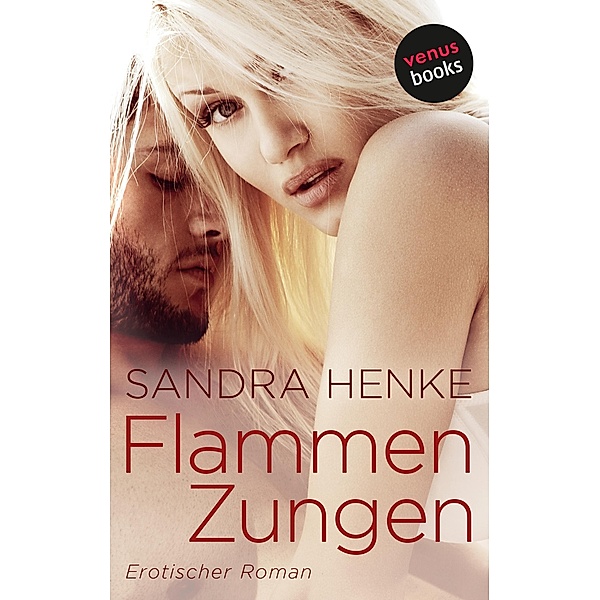 Flammenzungen, Sandra Henke