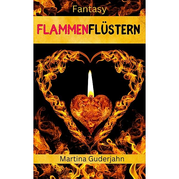 Flammerflüstern, Martina Guderjahn