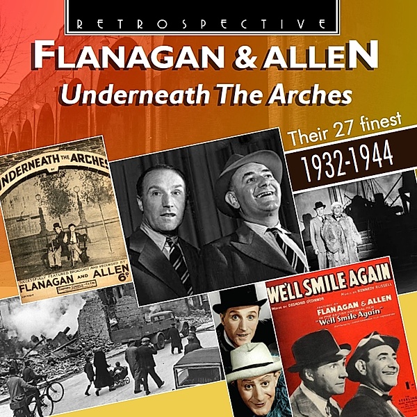 Flanagan & Allen-Underneath The Arches, Bud Flanagan, Chesney Allen