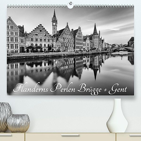 Flanderns Perlen Brügge + Gent (Premium, hochwertiger DIN A2 Wandkalender 2020, Kunstdruck in Hochglanz), Andreas Klesse