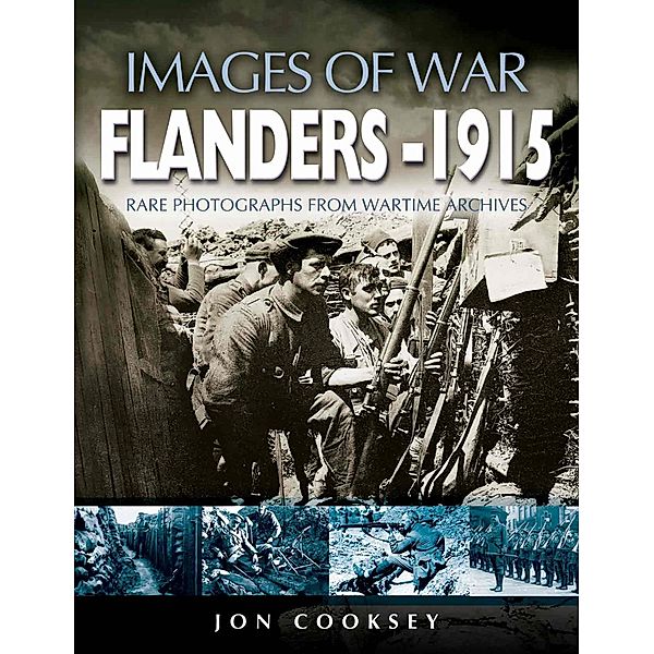 Flanders 1915 / Images of War, Jon Cooksey
