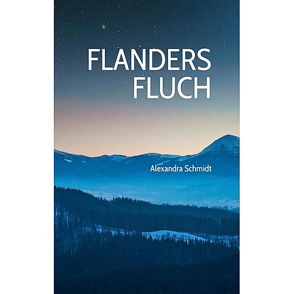 Flanders Fluch, Alexandra Schmidt