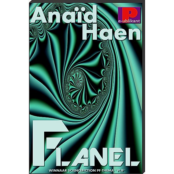 Flanel / e-Publikant, Anaid Haen