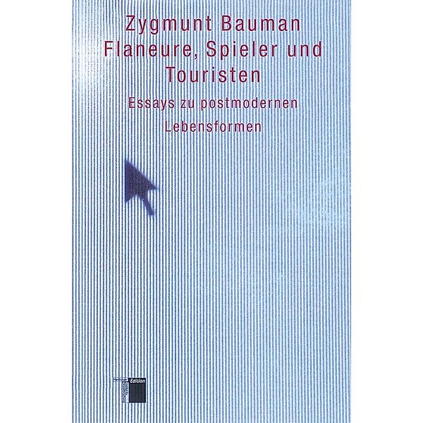 Flaneure, Spieler und Touristen, Zygmunt Bauman