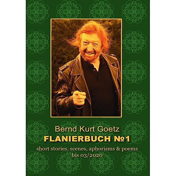 FLANIERBUCH  1, Bernd Kurt Goetz