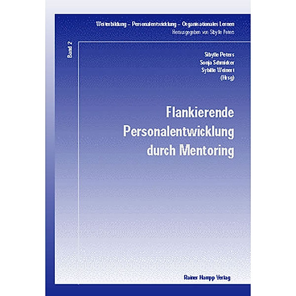 Flankierende Personalentwicklung durch Mentoring, Sibylle Peters, Sonja Schmicker, Sybille Weinert