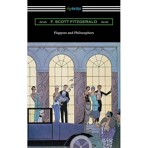 Flappers and Philosophers / Digireads.com Publishing, F. Scott Fitzgerald