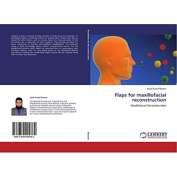 Flaps for maxillofacial reconstruction, Syed Sirajul Hassan