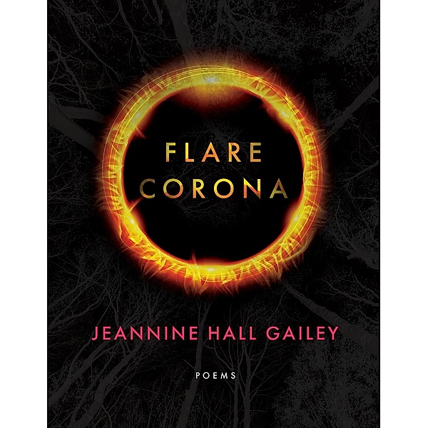 Flare, Corona, Jeannine Hall Gailey