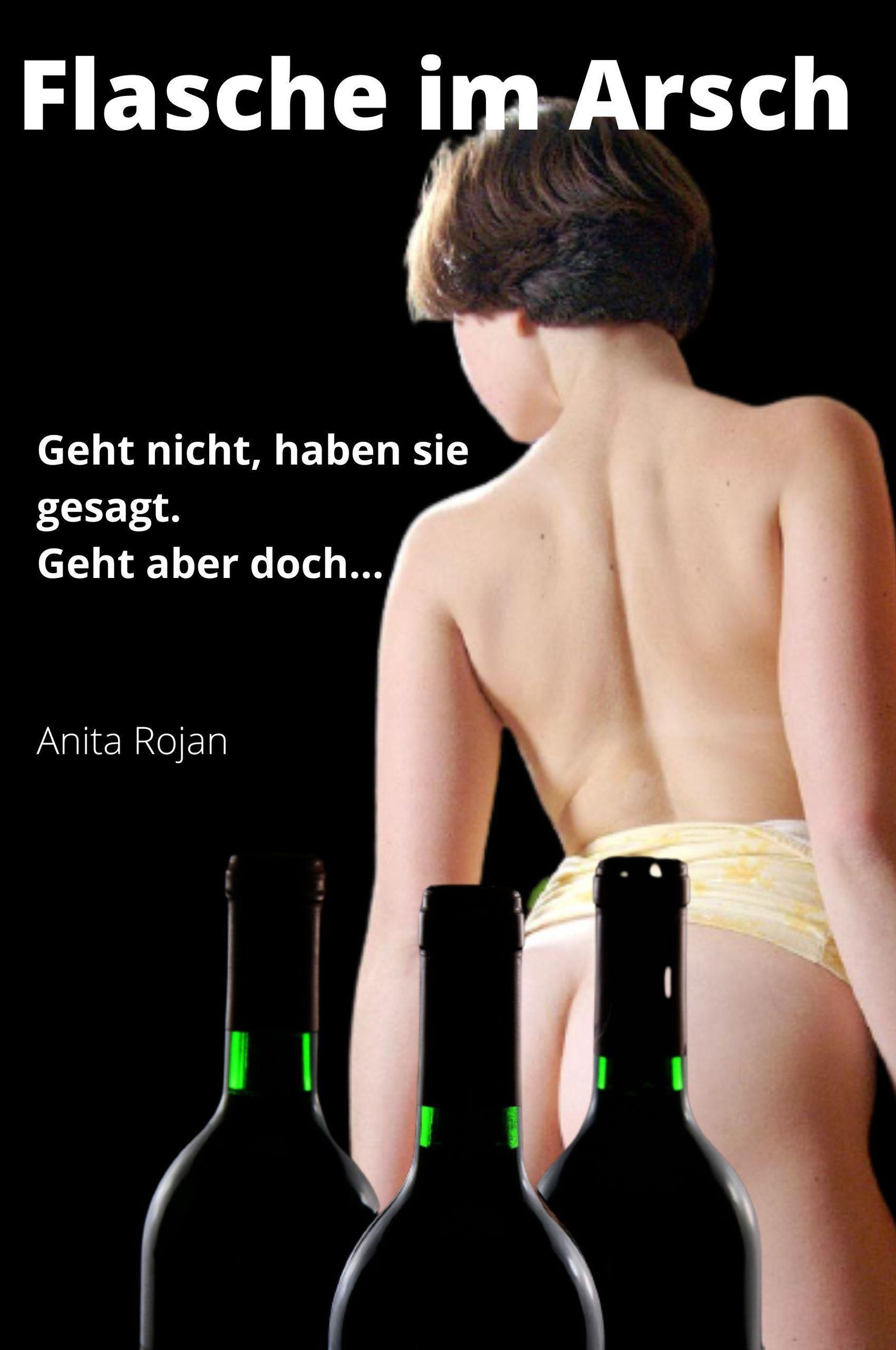 Flasche im Arsch Erotik Spam Bd.1 eBook v. Anita Rojan | Weltbild