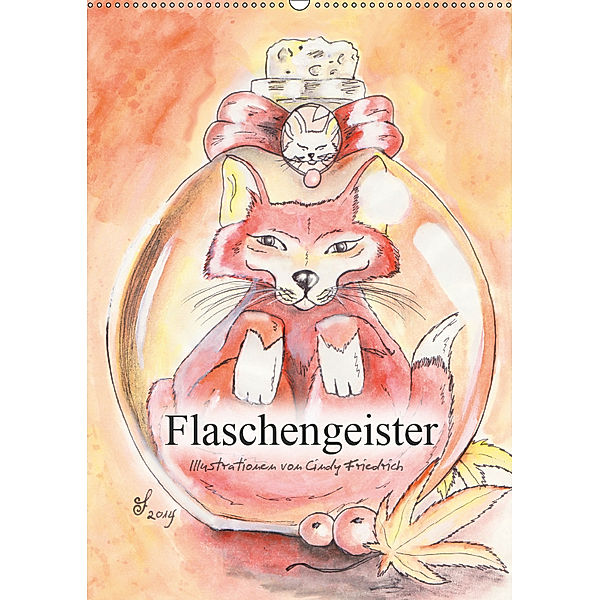 Flaschengeister (Wandkalender 2019 DIN A2 hoch), Cindy Friedrich