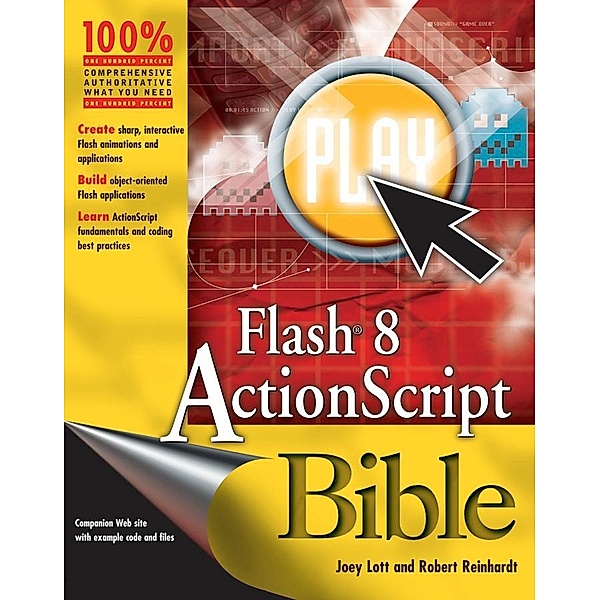Flash 8 ActionScript Bible, Joey Lott, Robert Reinhardt