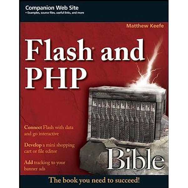 Flash and PHP Bible, Matthew Keefe