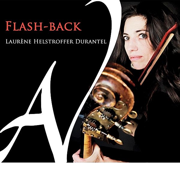 Flash-Back (Sücke Für Kontrabass), Laurène Helstroffer Durantel, Helstroffer, Saïtkoulov, Maratka, Chabert, Lombardi