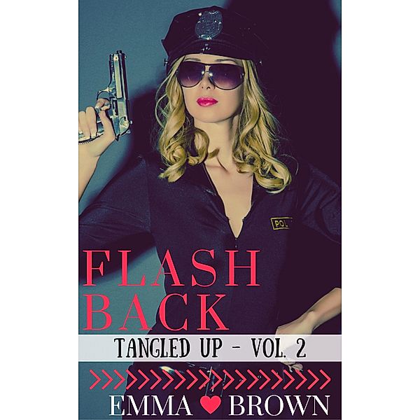 Flash Back (Tangled Up - Vol. 2) / Tangled Up, Emma Brown