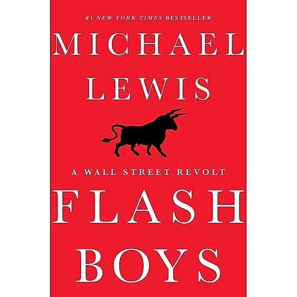 Flash Boys, Michael Lewis