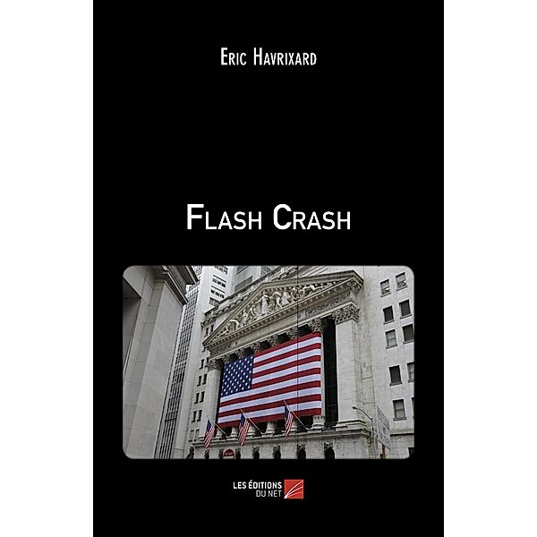 Flash Crash, Havrixard Eric Havrixard