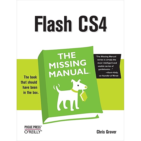 Flash CS4: The Missing Manual, Chris Grover