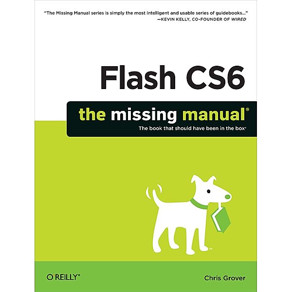 Flash CS6: The Missing Manual, Chris Grover