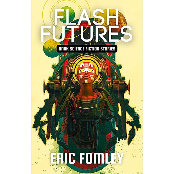 Flash Futures Omnibus / Flash Futures, Eric Fomley