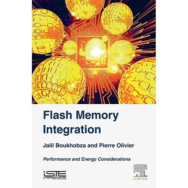 Flash Memory Integration, Jalil Boukhobza, Pierre Olivier