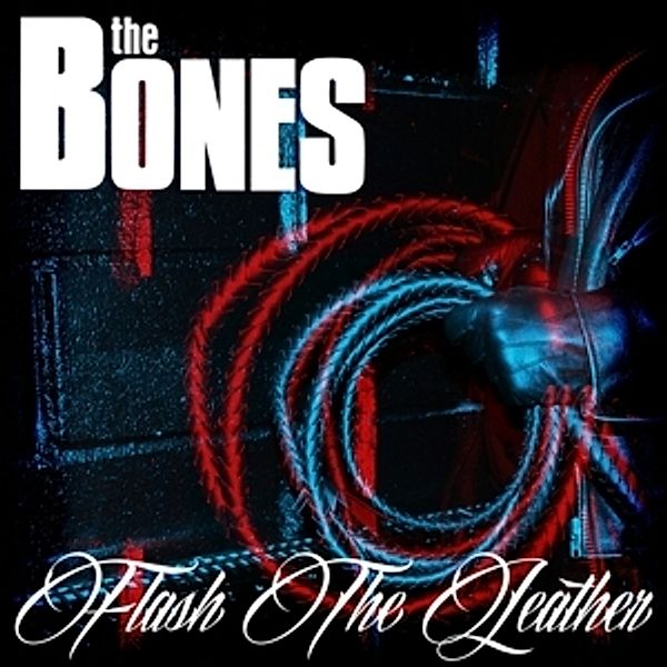 Flash The Leather (Vinyl+Cd), The Bones