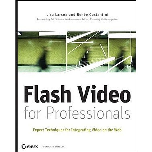 Flash Video for Professionals, Lisa Larson, Renee Costantini