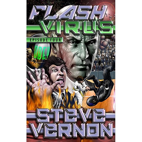 Flash Virus: Episode Four, Steve Vernon