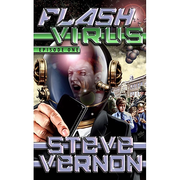 Flash Virus: Episode One / Flash Virus, Steve Vernon