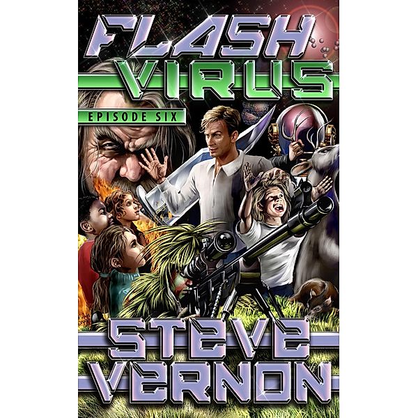 Flash Virus: Episode Six - Bigfoot's Story / Flash Virus, Steve Vernon
