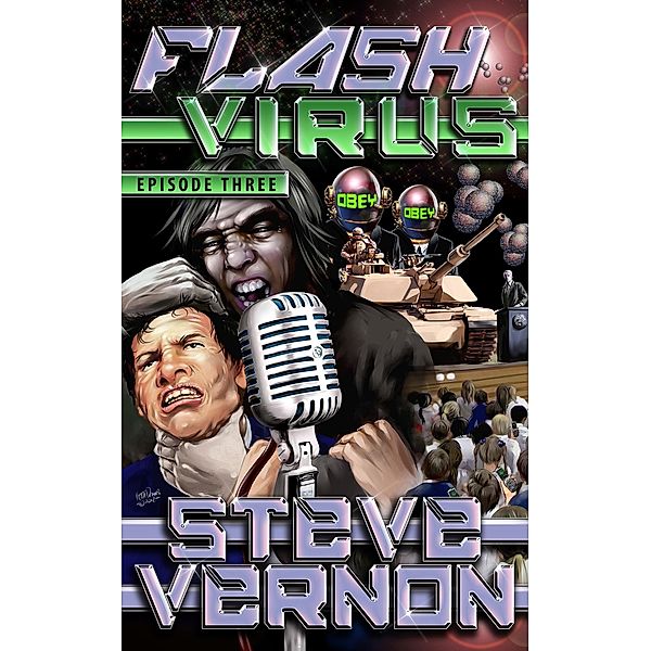 Flash Virus: Episode Three - The Freak Army, Steve Vernon