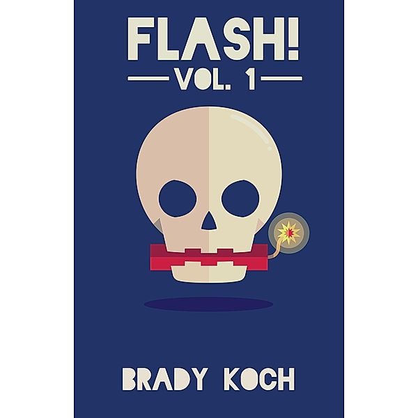 Flash! Vol. 1, Brady Koch