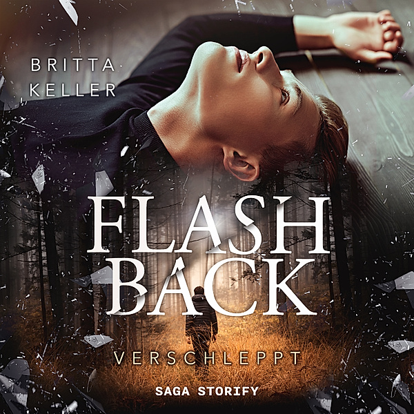 Flashback - 2 - Flashback: Verschleppt, Britta Keller