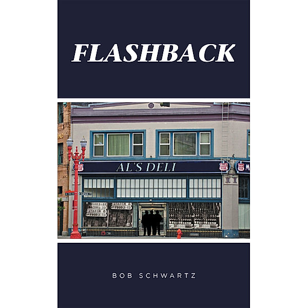 Flashback, Bob Schwartz