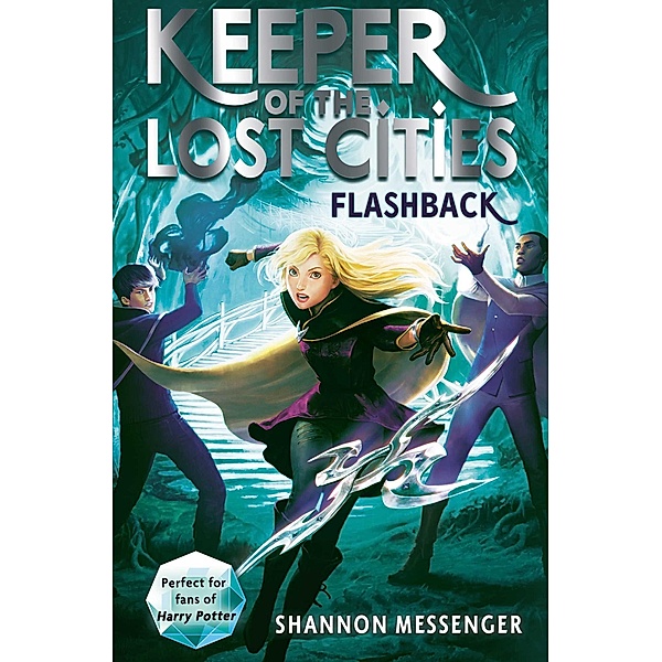 Flashback / Keeper of the Lost Cities Bd.7, Shannon Messenger
