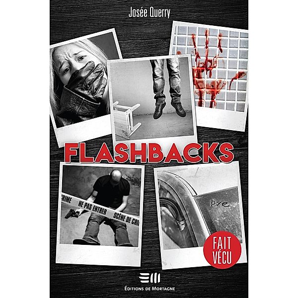 Flashbacks / De Mortagne, Querry Josee Querry