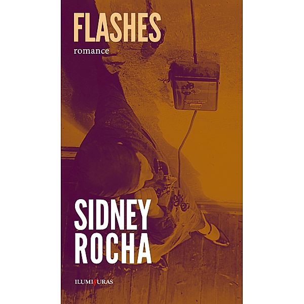 Flashes, Sidney Rocha